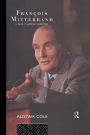 Francois Mitterrand: A Study in Political Leadership