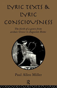 Title: Lyric Texts & Consciousness, Author: Paul Miller