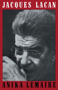 Title: Jacques Lacan, Author: Anika Lemaire