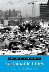 Title: The Earthscan Reader in Sustainable Cities, Author: David Satterthwaite