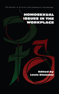Title: Homosexual Issues In The Workplace, Author: Louis Diamant