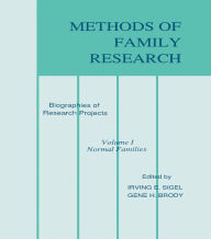 Title: Methods of Family Research: Biographies of Research Projects, Author: Irving E. Sigel