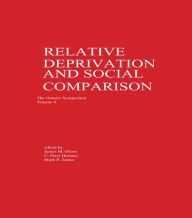 Title: Relative Deprivation and Social Comparison: The Ontario Symposium, Volume 4, Author: James M. Olson