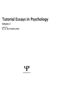Title: Tutorial Essays in Psychology: Volume 2, Author: N. S. Sutherland