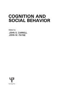 Title: Cognition and Social Behavior, Author: John S. Carroll