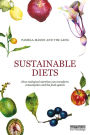 Sustainable Diets: How Ecological Nutrition Can Transform Consumption and the Food System