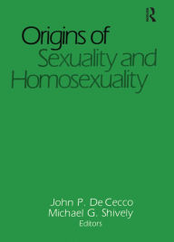 Title: Origins of Sexuality and Homosexuality, Author: John Dececco