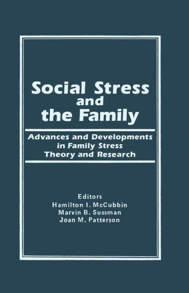 Social Stress and the Family: Advances and Developments in Family Stress Therapy and Research