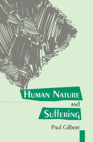 Title: Human Nature And Suffering, Author: Paul Gilbert