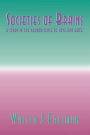 Societies of Brains: A Study in the Neuroscience of Love and Hate