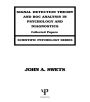 Signal Detection Theory and ROC Analysis in Psychology and Diagnostics: Collected Papers