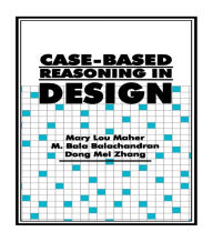 Title: Case-Based Reasoning in Design, Author: Mary Lou Maher