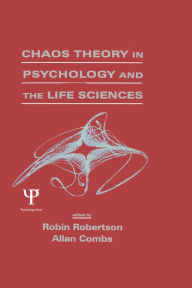 Title: Chaos theory in Psychology and the Life Sciences, Author: Robin Robertson