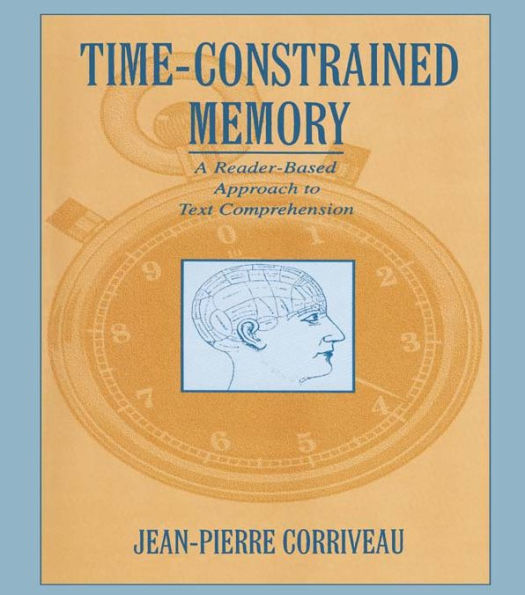 Time-constrained Memory: A Reader-based Approach To Text Comprehension