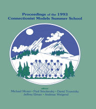 Title: Proceedings of the 1993 Connectionist Models Summer School, Author: Michael C. Mozer