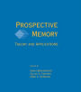 Prospective Memory: Theory and Applications