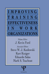 Title: Improving Training Effectiveness in Work Organizations, Author: J. Kevin Ford