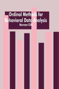 Title: Ordinal Methods for Behavioral Data Analysis, Author: Norman Cliff