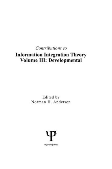 Contributions To Information Integration Theory: Volume 3: Developmental