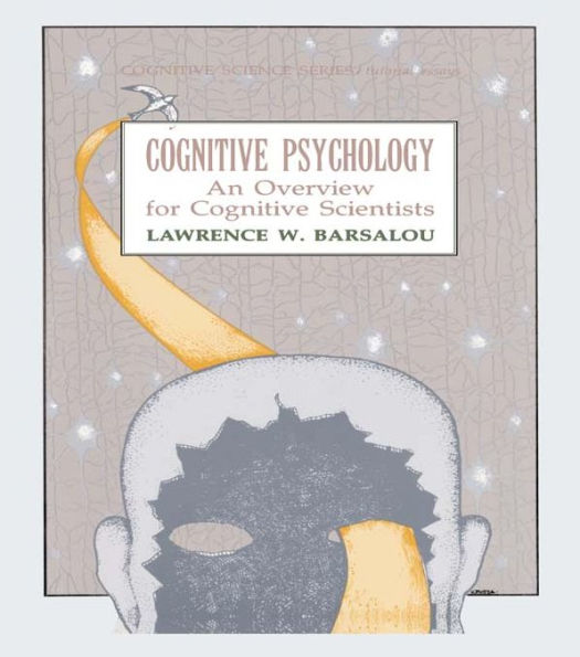 Cognitive Psychology: An Overview for Cognitive Scientists