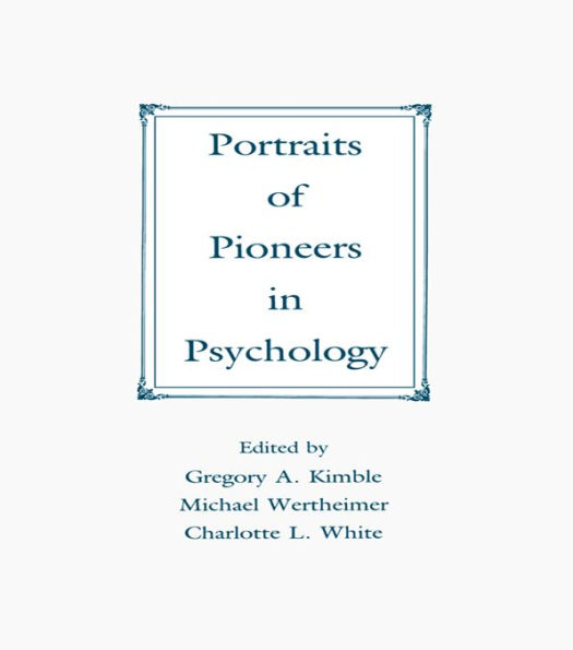 Portraits of Pioneers in Psychology