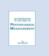 Title: An Introduction To the Logic of Psychological Measurement, Author: Joel Michell