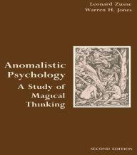 Title: Anomalistic Psychology: A Study of Magical Thinking, Author: Leonard Zusne