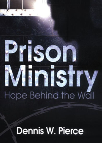 Prison Ministry: Hope Behind the Wall