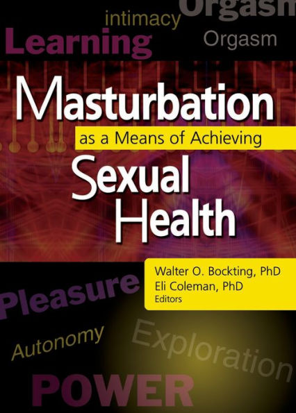 Masturbation as a Means of Achieving Sexual Health by Edmond J