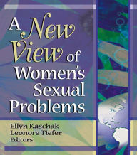 Title: A New View of Women's Sexual Problems, Author: Ellyn Kaschak