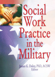 Title: Social Work Practice in the Military, Author: Carlton Munson