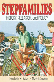 Title: Stepfamilies: History, Research, and Policy, Author: Marvin B Sussman