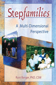 Title: Stepfamilies: A Multi-Dimensional Perspective, Author: Roni Berger