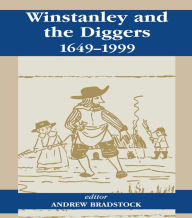 Title: Winstanley and the Diggers, 1649-1999, Author: Andrew Bradstock