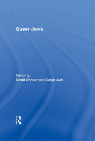 Title: Queer Jews, Author: David Shneer