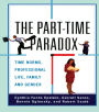 The Part-time Paradox: Time Norms, Professional Life, Family and Gender