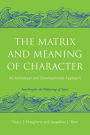 The Matrix and Meaning of Character: An Archetypal and Developmental Approach