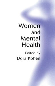 Title: Women and Mental Health, Author: Dora Kohen
