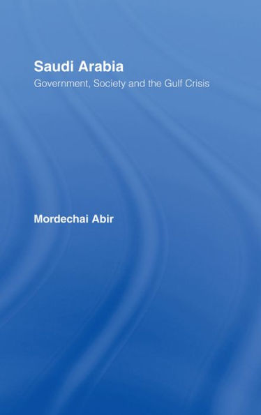 Saudi Arabia: Society, Government and the Gulf Crisis