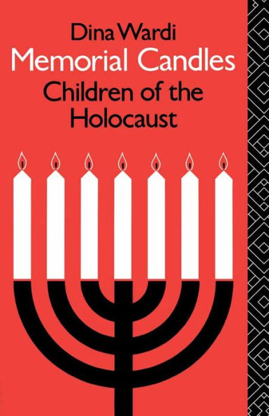 Memorial Candles: Children of the Holocaust