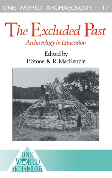 The Excluded Past: Archaeology in Education