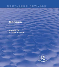 Title: Seneca (Routledge Revivals), Author: Costa C.D.N.