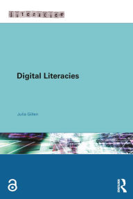Title: Digital Literacies, Author: Julia Gillen