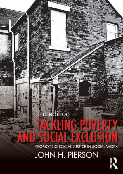 Tackling Poverty and Social Exclusion: Promoting Social Justice in Social Work