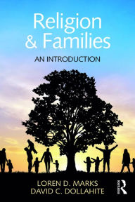 Title: Religion and Families: An Introduction, Author: Loren D. Marks