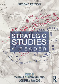 Title: Strategic Studies: A Reader, Author: Thomas Mahnken