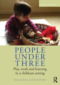 Title: People Under Three: Play, work and learning in a childcare setting, Author: Sonia Jackson