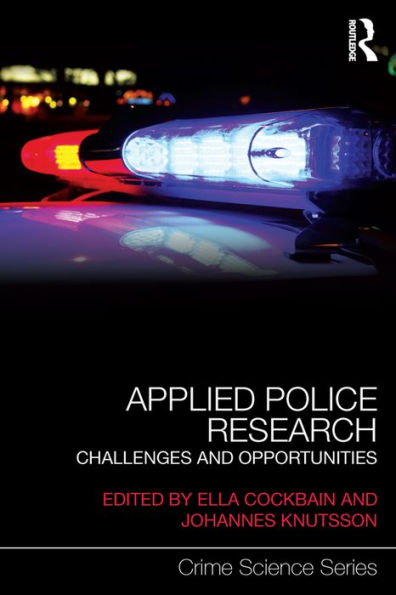 Applied Police Research: Challenges and opportunities