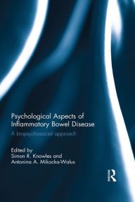 Title: Psychological Aspects of Inflammatory Bowel Disease: A biopsychosocial approach, Author: Simon R. Knowles
