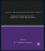 India Migration Report 2012: Global Financial Crisis, Migration and Remittances